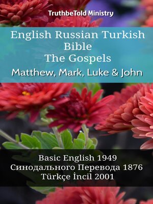 cover image of English Russian Turkish Bible--The Gospels--Matthew, Mark, Luke & John